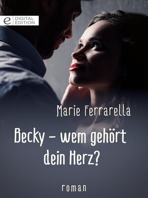 cover image of Becky--wem gehört dein Herz?